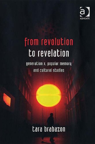 Stock image for From Revolution to Revelation : Generation X Popular Memory and Cultural Studies for sale by Better World Books