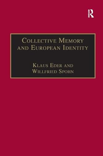 Beispielbild fr Collective Memory and European Identity zum Verkauf von Blackwell's