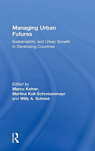 Imagen de archivo de Managing Urban Futures: Sustainability and Urban Growth in Developing Countries a la venta por WorldofBooks