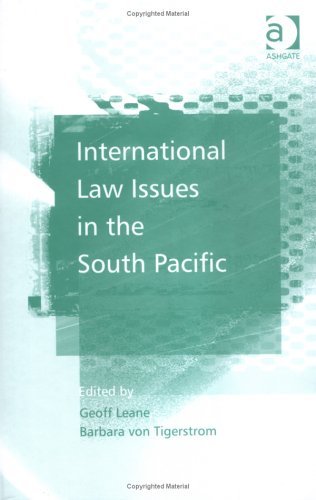 Stock image for International Law Issues in the South Pacific for sale by Bestsellersuk