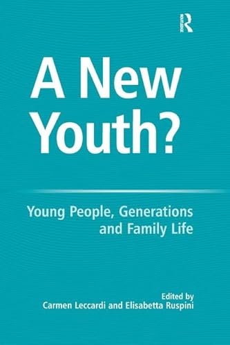 Imagen de archivo de A New Youth?: Young People, Generations and Family Life a la venta por Chiron Media