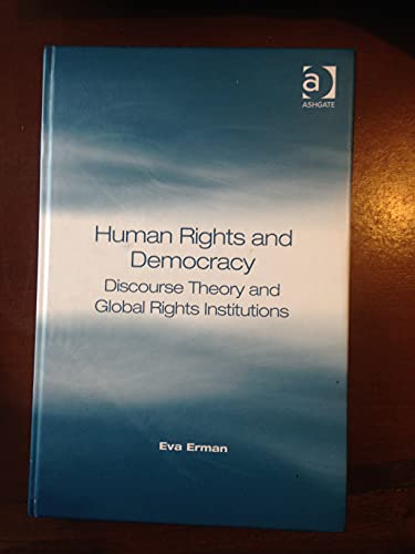 Imagen de archivo de Human Rights and Democracy: Discourse Theory and Global Rights Institutions a la venta por Chiron Media