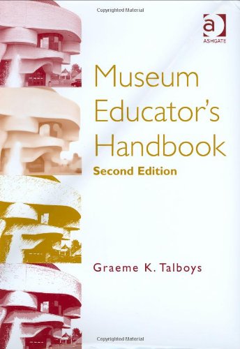 Beispielbild fr Museum Educator's Handbook zum Verkauf von Better World Books