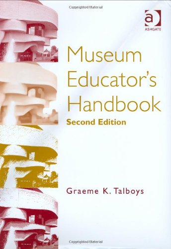 9780754644927: Museum Educator's Handbook
