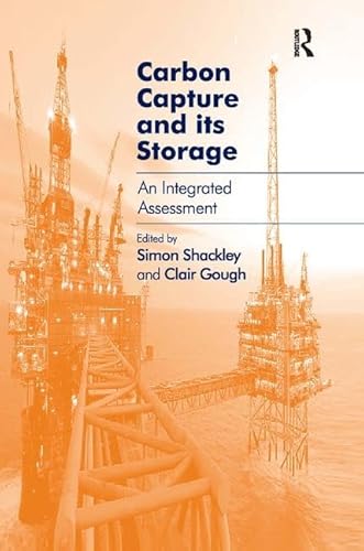 9780754644996: Carbon Capture and its Storage: An Integrated Assessment