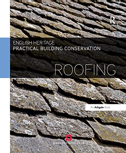 Practical Building Conservation: Roofing