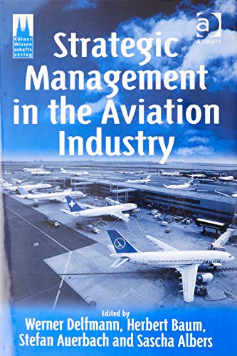 Stock image for Strategic Management in the Aviation Industry for sale by Harry Righton