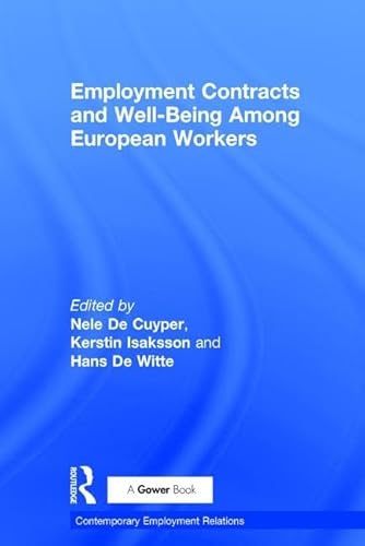 Beispielbild fr Employment Contracts and Well-Being Among European Workers (Contemporary Employment Relations) zum Verkauf von suffolkbooks