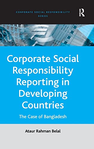 Imagen de archivo de Corporate Social Responsibility Reporting in Developing Countries: The Case of Bangladesh a la venta por Blackwell's