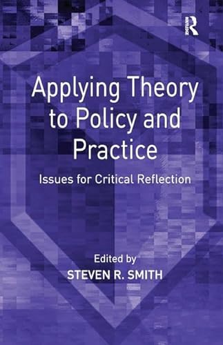 Stock image for Applying Theory to Policy and Practice: Issues for Critical Reflection for sale by Chiron Media