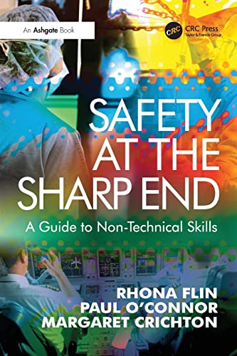 9780754646006: Safety at the Sharp End: A Guide to Non-Technical Skills