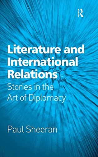 Stock image for Literature and International Relations: Stories in the Art of Diplomacy for sale by Chiron Media