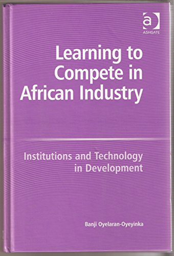 Stock image for Learning to Compete in African Industry: Institutions And Technology in Development for sale by HPB-Red