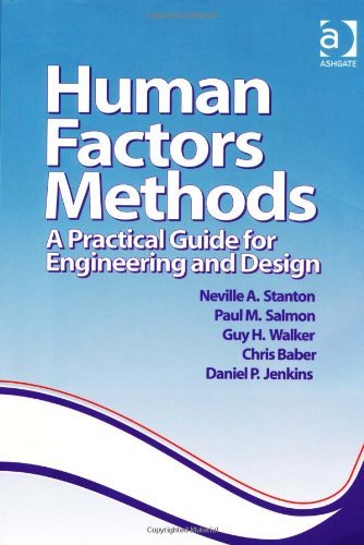 Stock image for Human Factors Methods: A Practical Guide for Engineering And Design for sale by Seattle Goodwill