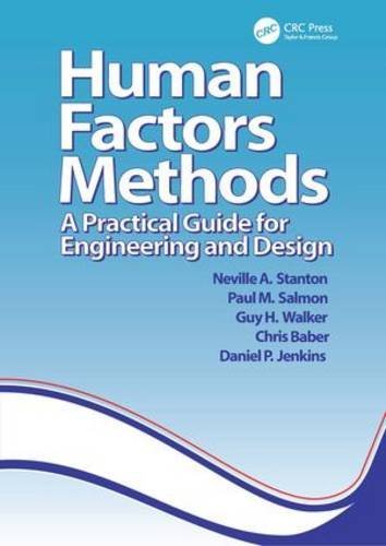 Stock image for Human Factors Methods: A Practical Guide for Engineering And Design for sale by Ergodebooks