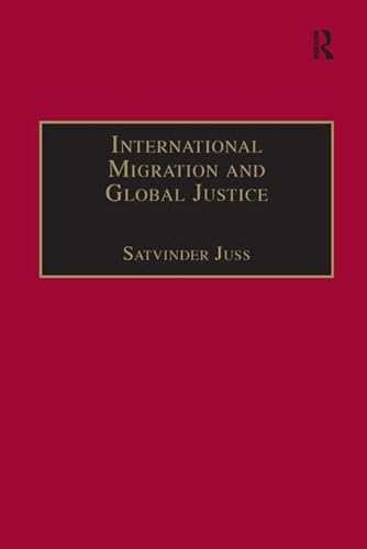 Stock image for International Migration and Global Justice (Law and Migration) for sale by Chiron Media