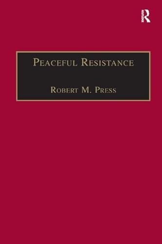 Stock image for Peaceful Resistance: Advancing Human Rights and Democratic Freedoms (Ethics and Global Politics) for sale by Chiron Media