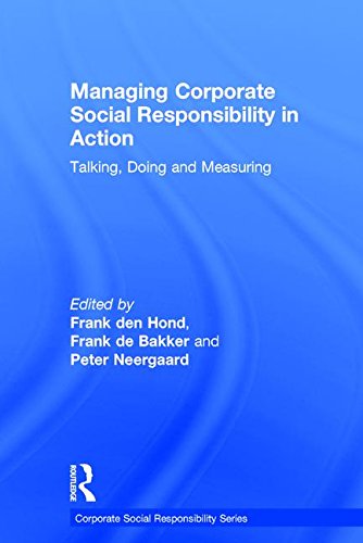 9780754647218: Managing Corporate Social Responsibility in Action: Talking, Doing and Measuring