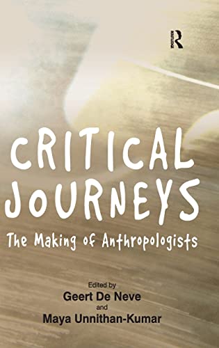 Imagen de archivo de Critical Journeys: The Making of Anthropologists a la venta por Chiron Media