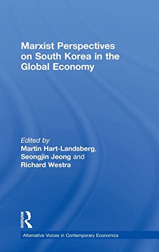 Imagen de archivo de Marxist Perspectives on South Korea in the Global Economy (Alternative Voices in Contemporary Economics) a la venta por Chiron Media