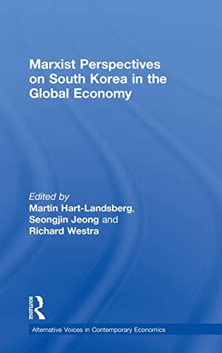Stock image for Marxist Perspectives on South Korea in the Global Economy (Alternative Voices in Contemporary Economics) for sale by Chiron Media