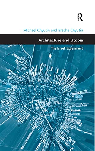 Stock image for Architecture and Utopia: The Israeli Experiment (Design and the Built Environment) for sale by Chiron Media