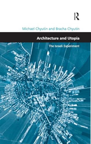 Stock image for Architecture and Utopia: The Israeli Experiment (Design and the Built Environment) for sale by HPB-Diamond