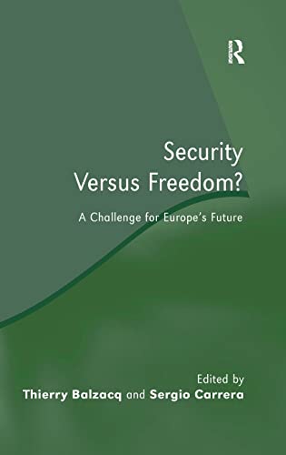 Stock image for Security versus Freedom? : a challenge for Europe's future. for sale by Kloof Booksellers & Scientia Verlag