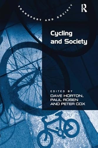 Stock image for Cycling and Society (Transport and Society) for sale by Chiron Media