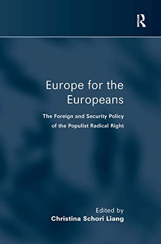 Stock image for Europe for the Europeans: The Foreign and Security Policy of the Populist Radical Right for sale by Blackwell's