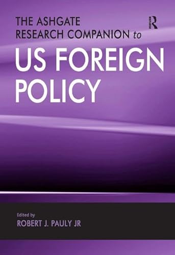 9780754648628: The Ashgate Research Companion to US Foreign Policy
