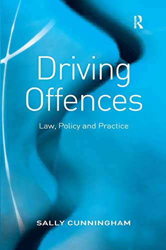 Beispielbild fr Driving Offences: Law, Policy and Practice zum Verkauf von WeBuyBooks