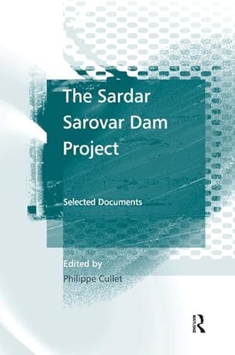 9780754649106: The Sardar Sarovar Dam Project: Selected Documents