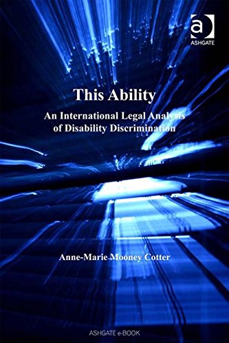 Stock image for This Ability: An International Legal Perspective of Disability Discrimination for sale by dsmbooks