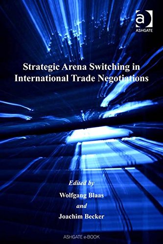 Stock image for Strategic Arena Switching in International Trade Negotiations for sale by Bookmonger.Ltd