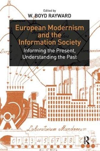 9780754649281: European Modernism and the Information Society: Informing the Present, Understanding the Past