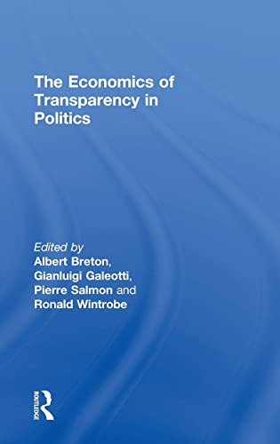 9780754649335: The Economics of Transparency in Politics