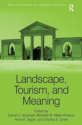 Stock image for New Directions in Tourism Analysis: Landscape, Tourism, and Meaning for sale by Anybook.com