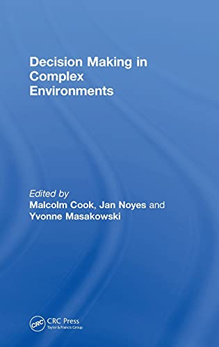 9780754649502: Decision Making in Complex Environments