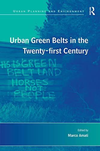 Stock image for Urban Green Belts in the Twenty-first Century (Urban Planning and Environment) for sale by Chiron Media