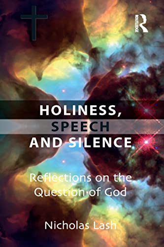 9780754650393: Holiness, Speech and Silence: Reflections on the Question of God