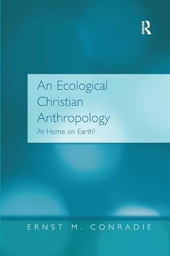 Imagen de archivo de An Ecological Christian Anthropology: At Home on Earth? a la venta por Chiron Media