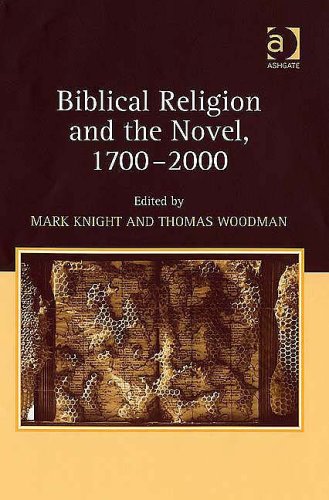 9780754651178: Biblical Religion and the Novel, 1700–2000