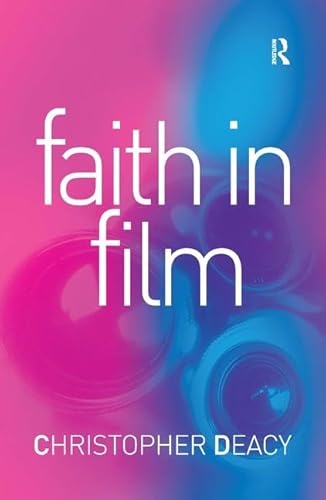 Stock image for Faith in Film: Religious Themes in Contemporary Cinema for sale by Haaswurth Books