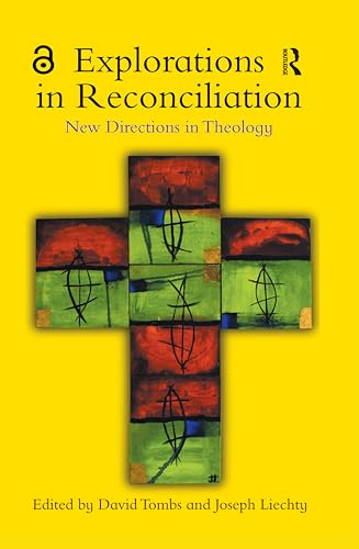 Imagen de archivo de Explorations in Reconciliation: New Directions in Theology a la venta por WorldofBooks