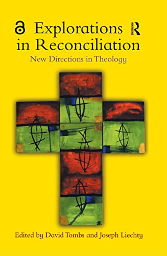 Stock image for Explorations in Reconciliation: New Directions in Theology for sale by WorldofBooks