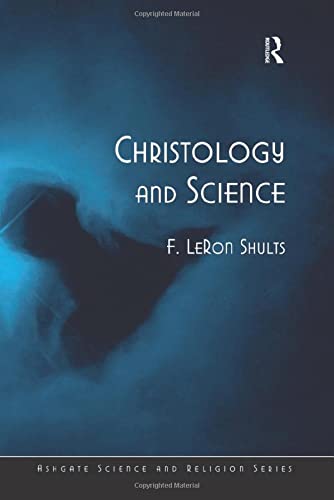 9780754652243: Christology and Contemporary Science: 0 (Ashgate Science and Religion Series)