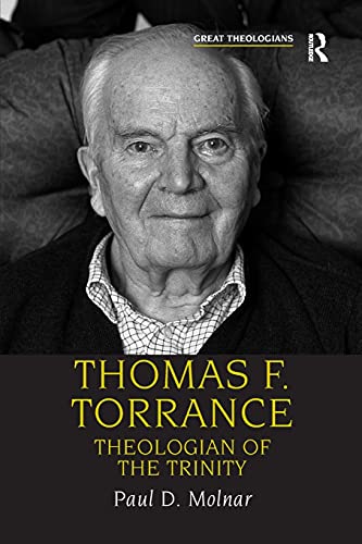 Imagen de archivo de Thomas F. Torrance (Great Theologians Series) a la venta por HPB-Diamond