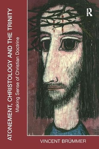 Imagen de archivo de Atonement, Christology and the Trinity : Making Sense of Christian Doctrine a la venta por Better World Books