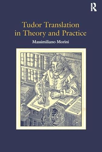 Imagen de archivo de Tudor Translation in Theory and Practice a la venta por Chiron Media